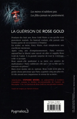 La guérison de Rose Gold