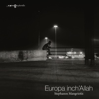 Stephanos Mangriotis - Europa inch'Allah.