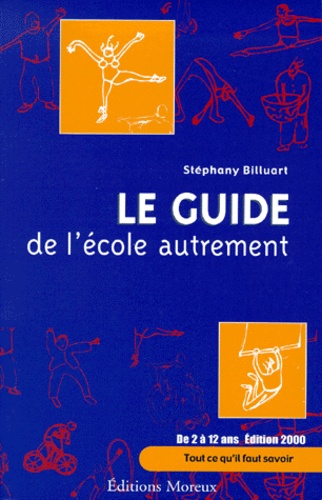 Stephany Billuart - Le Guide De L'Ecole Autrement.