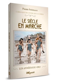 Le siecle en marche