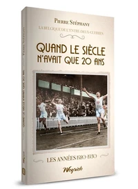 Quand le siecle n'avait que 20 ans