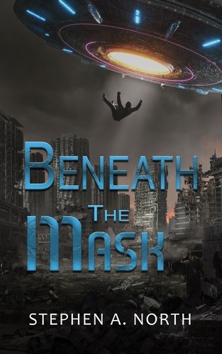  Stephen A North - Beneath The Mask - The Drifter, #1.