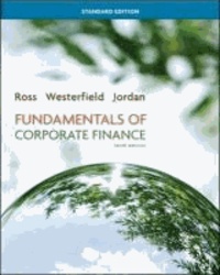 Stephen A. Ross et Randolph W Westerfield - Fundamentals of Corporate Finance Standard Edition.