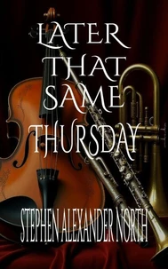 Later That Same Thursday