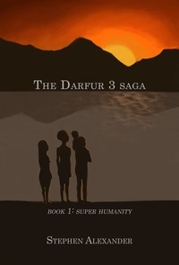  Stephen Alexander - Super Humanity - The Darfur 3 Saga, #1.