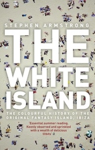 Stephen Armstrong - The White Island.