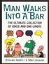 Stephen Arnott et Mike Haskins - Man Walks into a Bar - The Ultimate Collection of Jokes and One-Liners.
