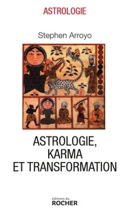Stephen Arroyo - Astrologie karma et transformation.