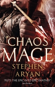 Stephen Aryan - Chaosmage - Age of Darkness, Book 3.