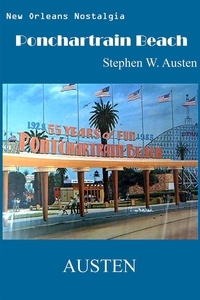  Stephen Austen - New Orleans Nostalgia - Ponchartrain Beach.
