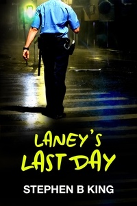  Stephen B King - Laney's Last Day.