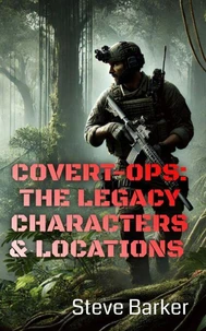 Covert-Ops: The Legacy Characters &amp; Locations
