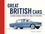 Great British Cars. Classic Models from the 1950s to the 1970s