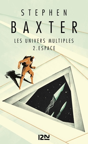 Les Univers multiples Tome 2 Espace