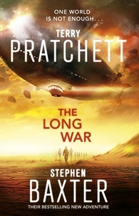 Stephen Baxter et Terry Pratchett - The Long War - (Long Earth 2).