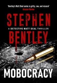  Stephen Bentley - Mobocracy - Detective Matt Deal Thrillers Series, #3.