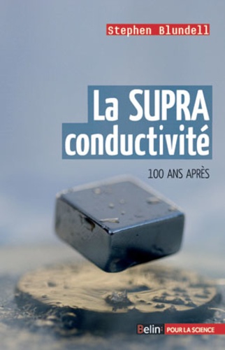 Stephen Blundell - La SUPRA conductivité - 100 ans après.