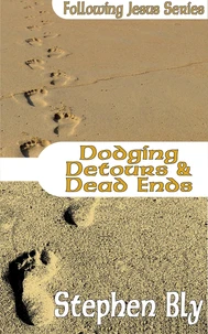 Dodging Detours &amp; Dead Ends
