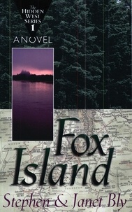  Stephen Bly et  Janet Chester Bly - Fox Island - The Hidden West, #1.