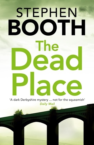 Stephen Booth - The Dead Place.
