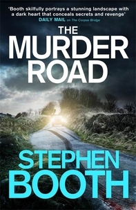 Stephen Booth et Mike Rogers - The Murder Road.