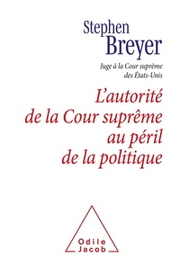 Stephen Breyer - L'autorité de la Cour suprême au péril de la politique - Conférence Scalia, 2021.