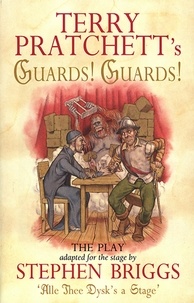 Stephen Briggs - Guards ! Guards ! Playtext.