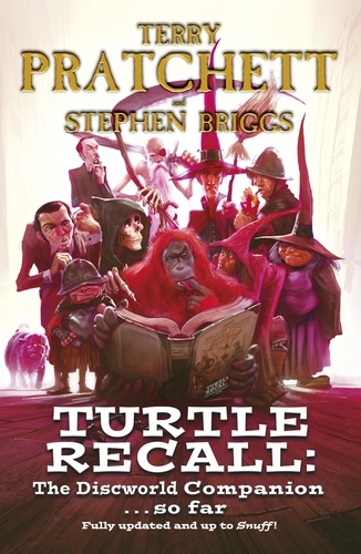 Turtle Recall. The Discworld Companion . . . So Far