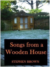  Stephen Brown - Songs From A Wooden House - Moments in Rhyme, #1.