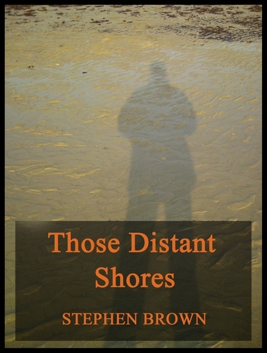  Stephen Brown - Those Distant Shores - Moments in Rhyme, #5.