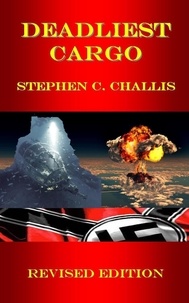  Stephen C. Challis - Deadliest Cargo.