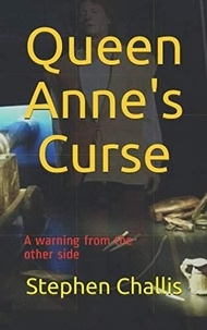  Stephen C. Challis - Queen Anne's Curse.