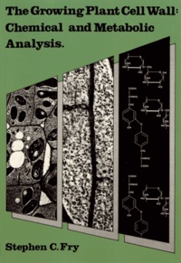 Stephen C. Fry - The Growing Plant Cell Wall: Chemical and Metabolic Analysis.