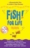 Fish! For Life. A Remarkable Way to Achieve Your Dreams