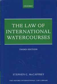 Stephen C. McCaffrey - The Law of International Watercourses.