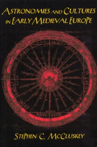 Astronomies And Cultures In Early Medieval Europe