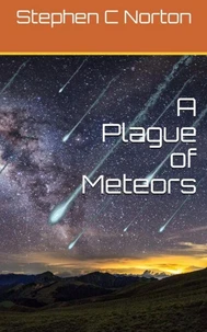 A Plague of Meteors