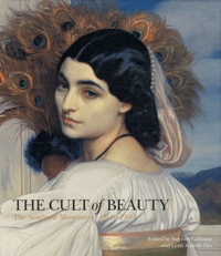 Stephen Calloway et Lynn Federle Orr - The cult of beauty - The Aesthetic Movement 1860-1900.