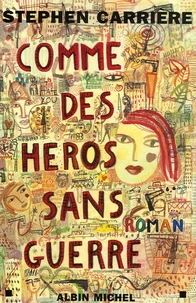 Comme des héros sans guerre