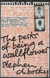 Stephen Chbosky - The Perks of Being a Wallflower.