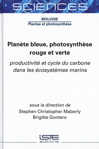 Planète bleue, photosynthèse rouge et verte. Productivité et cycle du carbone dans les écosystèmes marins
