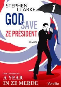 God save ze Président