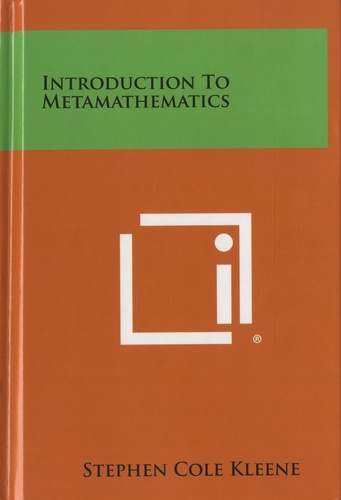 Stephen Cole Kleene - Introduction to metamathematics.