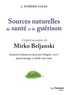 Stephen Coles - Sources naturelles de santé et de guérison, l'esprit novateur de Mirko Beljanski - Comment les découvertes du premier biologiste "vert", peuvent protéger et rétablir votre santé. 1 DVD