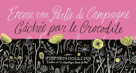 Stephen Collins - Encore une partie de campagne gâchée par un crocodile.