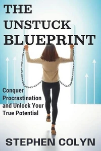 The Unstuck Blueprint