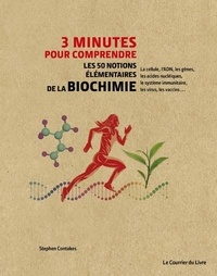 Stephen Contakes - Les 50 notions élémentaires de la biochimie 3 minutes pour comprendre.