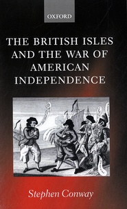 Stephen Conway - The British Isles and the War of American Independence.