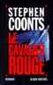 Stephen Coonts - Le cavalier rouge.