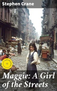Maggie: A Girl of the Streets